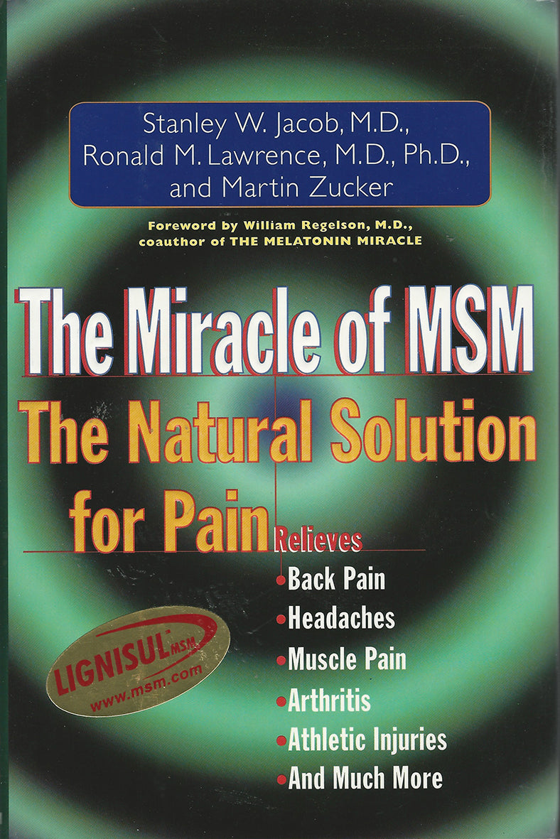 The Miracle of MSM   - luonnollinen ratkaisu kipuun -